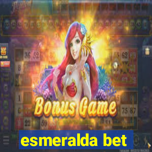 esmeralda bet